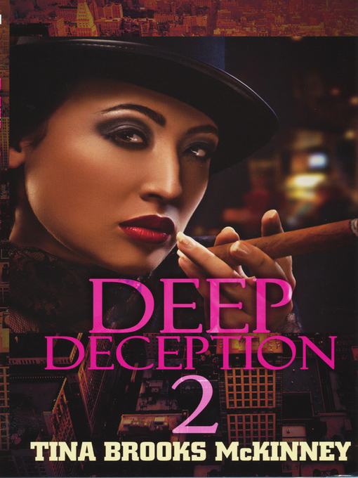 Title details for Deep Deception 2 by Tina Brooks McKinney - Available